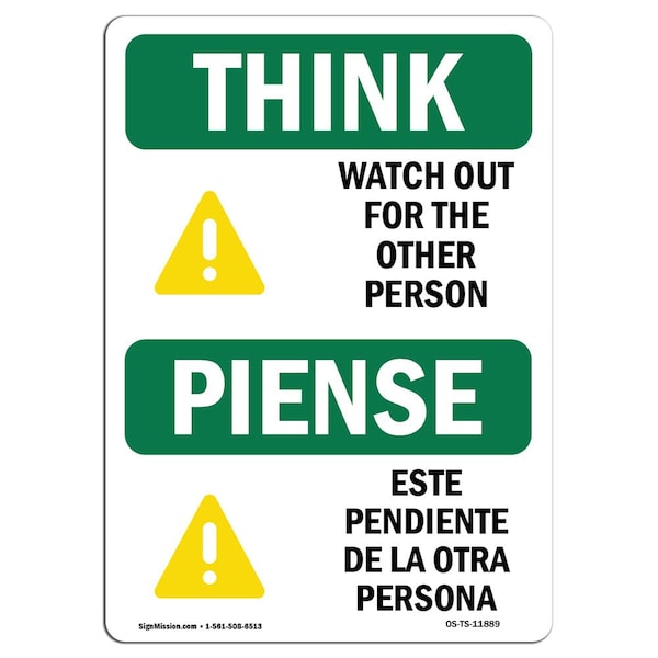 OSHA THINK, Watch Out For Other Person Bilingual, 24in X 18in Rigid Plastic, 18" W, 24" L, Landscape